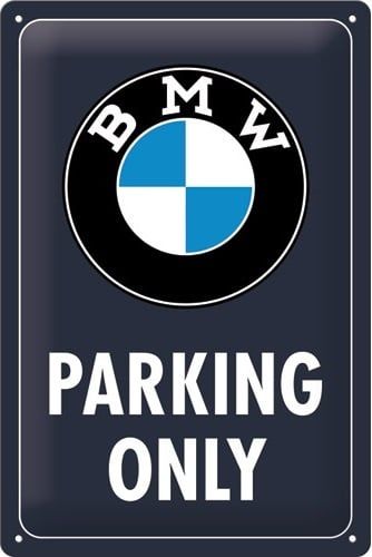 Tin signs NOSTALGIC ART sign 20x30 BMW Parking Only Classic Blue